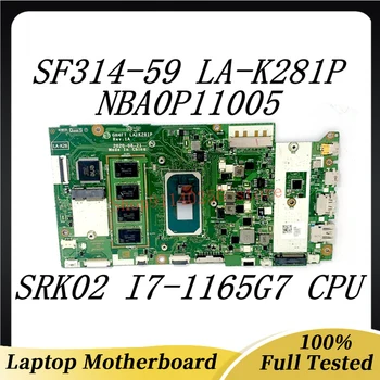 Материнская Плата GH4FT LA-K281P Высокого Качества Для ноутбука Acer SF314-59 Материнская Плата NBA0P11005 С процессором I7-1165G7 100% Полностью Протестирована Хорошо